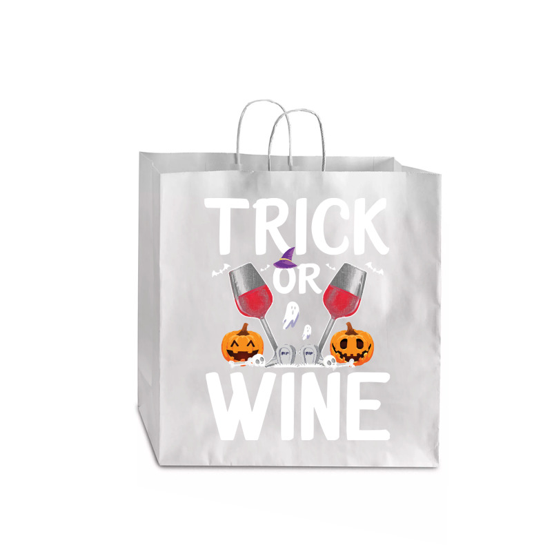 Trick Or Wine Ghost Halloween T  Shirt Trick Or Wine Ghost T Shirt Fun Jumbo Paper Bag - 18 X 7 X 18 3/4 | Artistshot