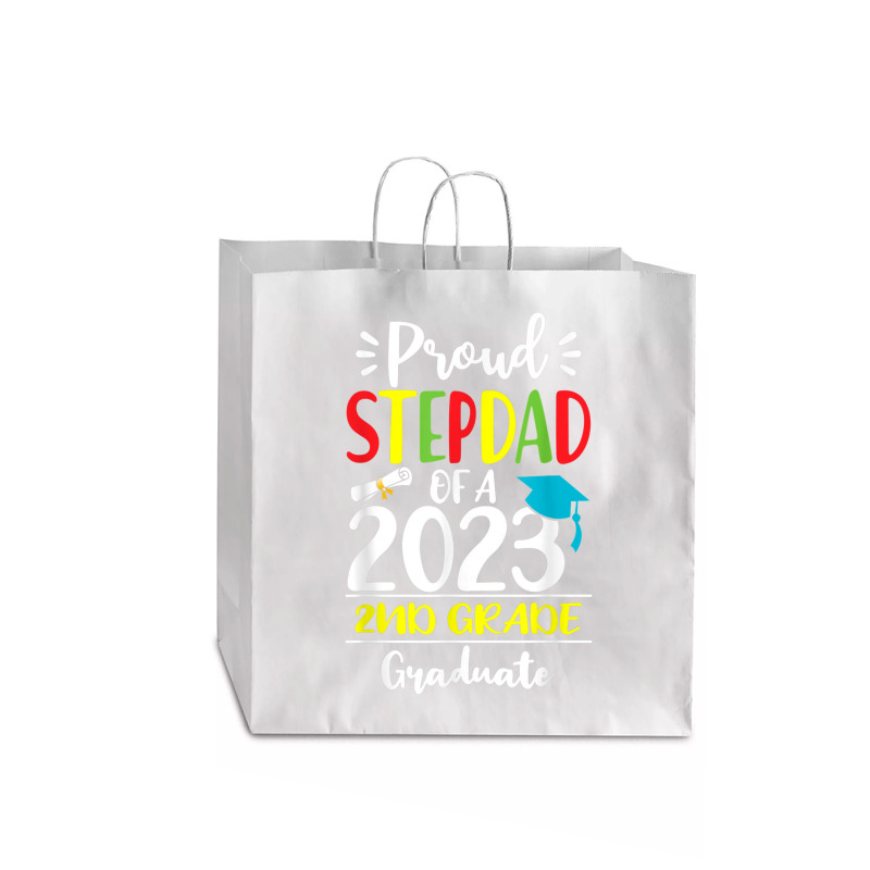 Funny Proud Stepdad Of A Class Of 2023 2nd Grade Graduate Jumbo Paper Bag - 18 X 7 X 18 3/4 | Artistshot