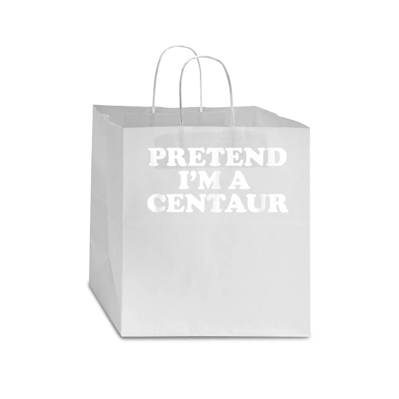 Pretend I_m A Centaur Last Minute Halloween Costume Star Paper Bag - 13 X 7 X 13 | Artistshot