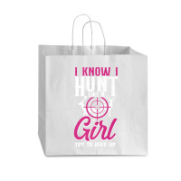 Buck Deer Hunting Hunter Girl Vintage I Know I Hunt Like A Premium Vogue Paper Bag - 16 X 6 X 12 | Artistshot