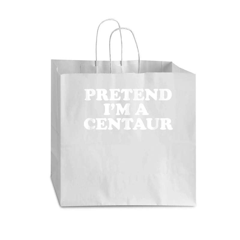 Pretend I_m A Centaur Last Minute Halloween Costume Vogue Paper Bag - 16 X 6 X 12 | Artistshot