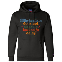 Bilingualism Does Not Cause A Language Delay Slp Pathologist Premium Champion Hoodie | Artistshot