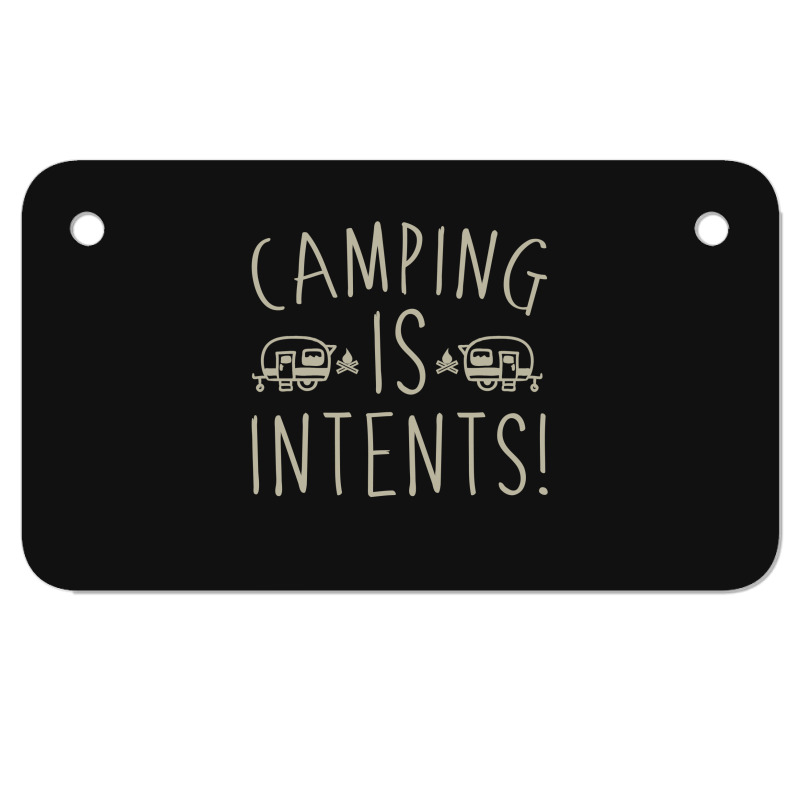 Camping Is Intents Motorcycle License Plate | Artistshot