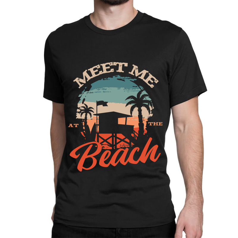 Meet At The Beach Classic T-shirt | Artistshot