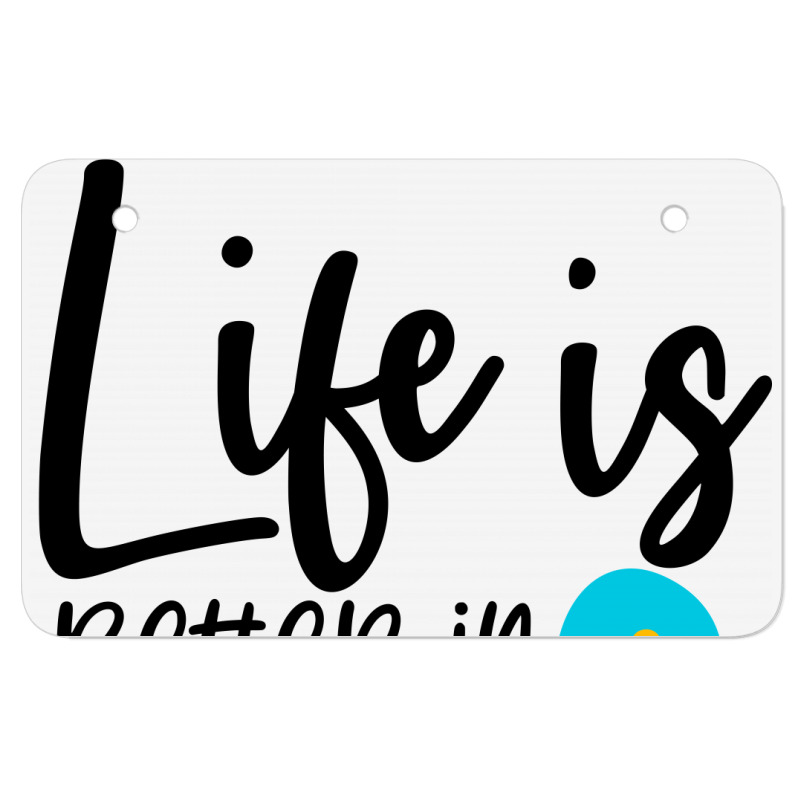 Life Is Better In Flip Flops Atv License Plate | Artistshot