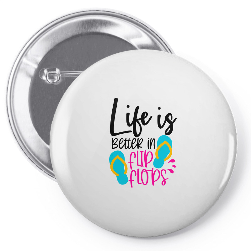 Life Is Better In Flip Flops Pin-back Button | Artistshot