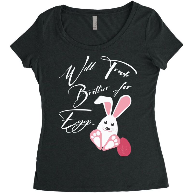 Will Trade Brother For Eggs Women's Triblend Scoop T-shirt | Artistshot