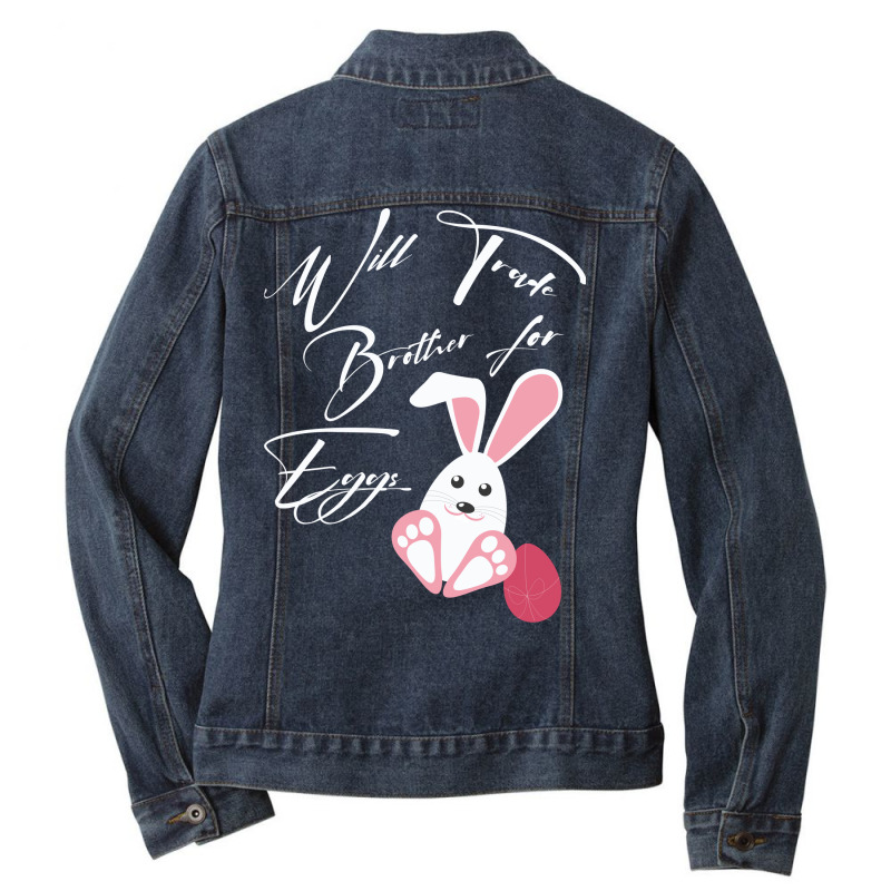 Will Trade Brother For Eggs Ladies Denim Jacket | Artistshot