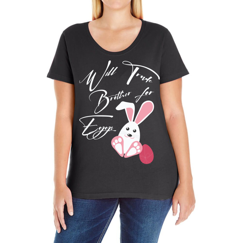 Will Trade Brother For Eggs Ladies Curvy T-shirt | Artistshot