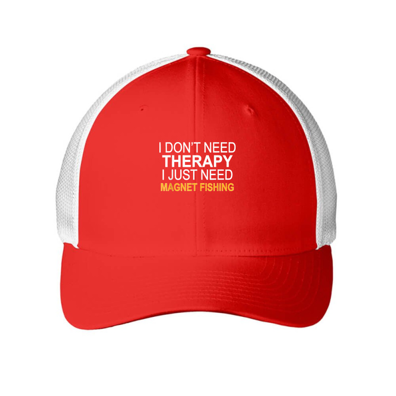 I Don't Need Therapy Magnet Fishing Funny Gift Mesh cap by WillyChamp | Artistshot