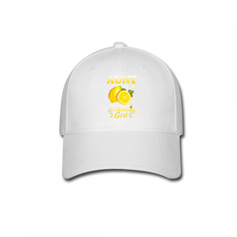 Lemonade Theme Aunt Of The Birthday Girl Matching Family T Shirt Baseball Cap by RosalbaIncorvaia | Artistshot