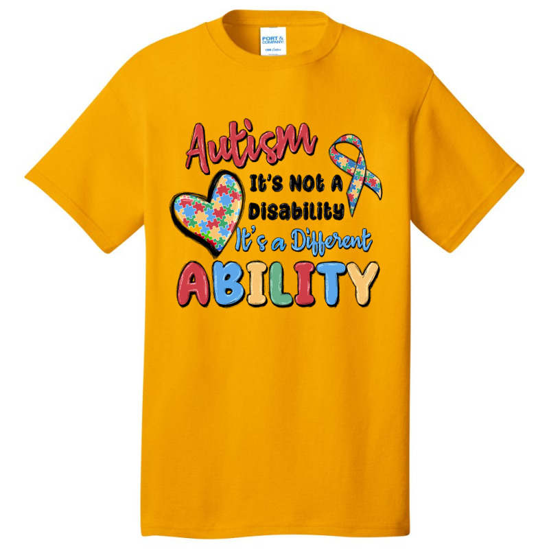 Autism It's Not A Disability It's A Different Abil Basic T-shirt | Artistshot