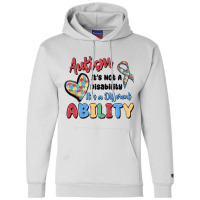 Autism It's Not A Disability It's A Different Abil Champion Hoodie | Artistshot