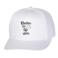 Blocker Aka Life Saver Funny Volleyball T Shirt Defense [converted] Co Trucker Cap | Artistshot