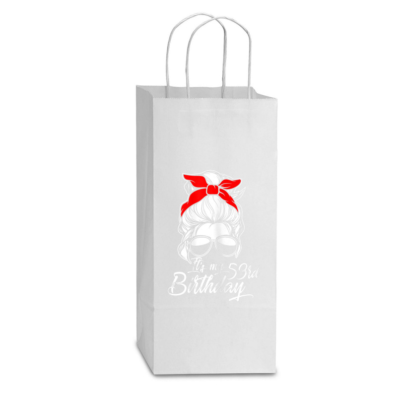 Womens It´s My 53 Birthday With Messy Bun Double Wine Paper Bag - 6 1/2 X 3 1/2 X 12 3/8 | Artistshot