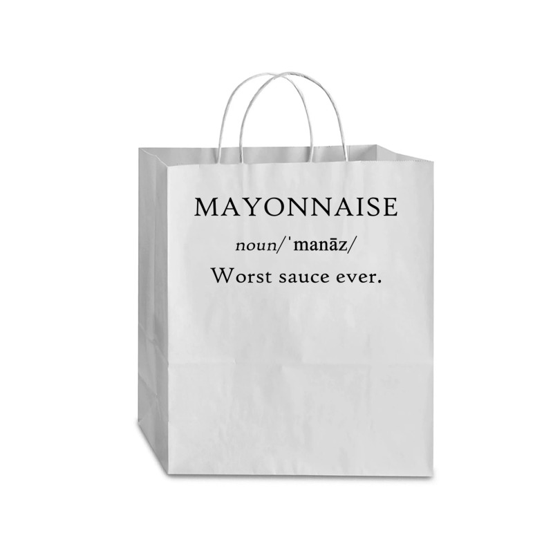 Mayonnaise Worst Sauce Ever Funny Dip Condiment T Shirt Traveler Paper Bag -13 X 6 X 15 3/4 | Artistshot