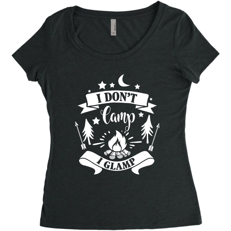 I Don't Camp I Glamp Funny Camping Women's Triblend Scoop T-shirt by hoainv | Artistshot