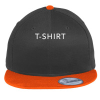 Shirt That Says T Shirt Flat Bill Snapback Cap | Artistshot