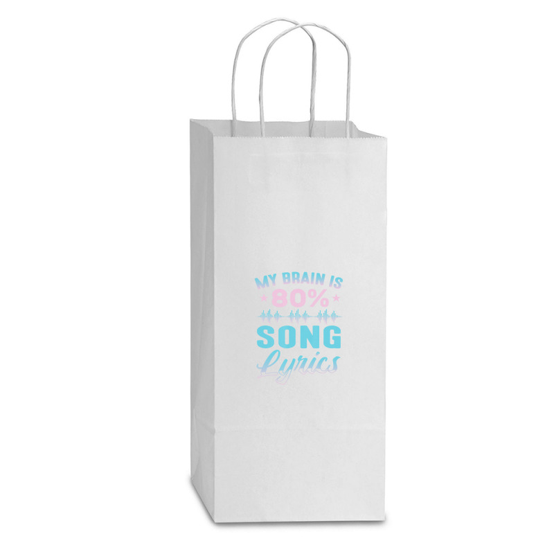 My Brain Is 80% Song Lyrics Singer Catchy Tune Lyrics 1 Double Wine Paper Bag - 6 1/2 X 3 1/2 X 12 3/8 | Artistshot