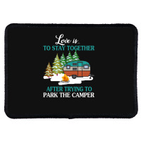 Love Is To Stay Together After Trying To Park The Camper   Creative Rectangle Patch | Artistshot