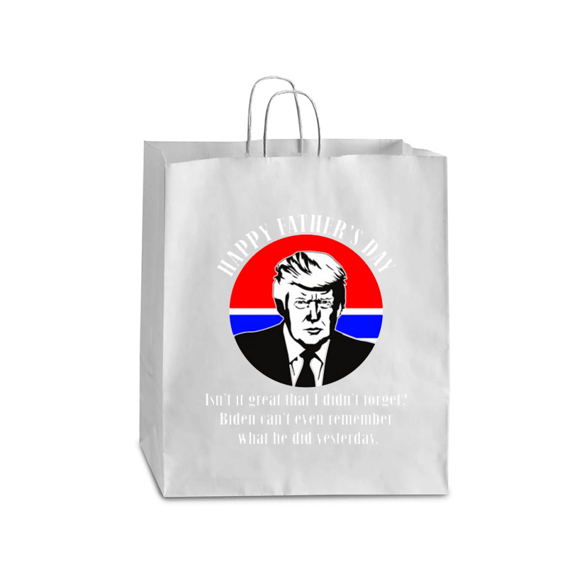 Trump Happy Fathers Day Queen Paper Bag - 16 X 6 X 19 1/4 | Artistshot