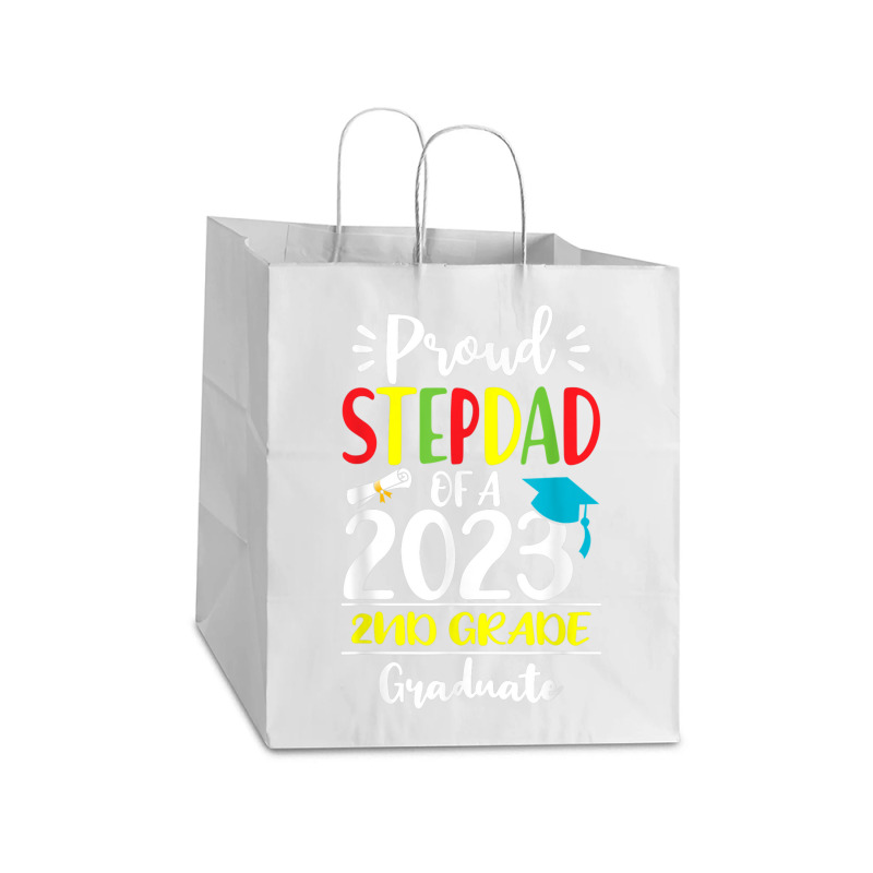 Funny Proud Stepdad Of A Class Of 2023 2nd Grade Graduate Take Out Paper Bag - 14 X 10 X 15 1/2 | Artistshot