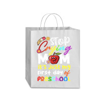 Stop Crying Mom Its Just My First Day T  Shirt Cute Stop Crying Mom It Traveler Paper Bag -13 X 6 X 15 3/4 | Artistshot