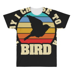 bird t  shirt i like bird funny vintage lover today i choose bird t  s All Over Men's T-shirt | Artistshot