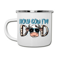 Holy Cow I'm Dad Camper Cup | Artistshot