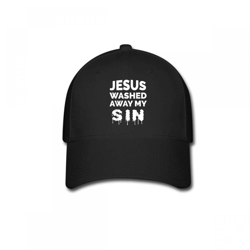 Jesus Washed Away My Sin Bible Verse Christian Gift Lover Gifts Baseball Cap by Aria-Proctor | Artistshot