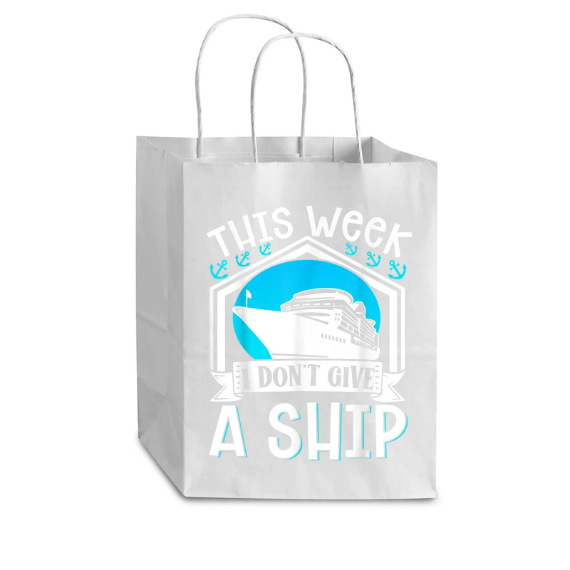 Cruise Ship Vacation Pun This Week I Dont Give A Ship Cub Paper Bag - 8 X 4 1/2 X 10 1/4 | Artistshot