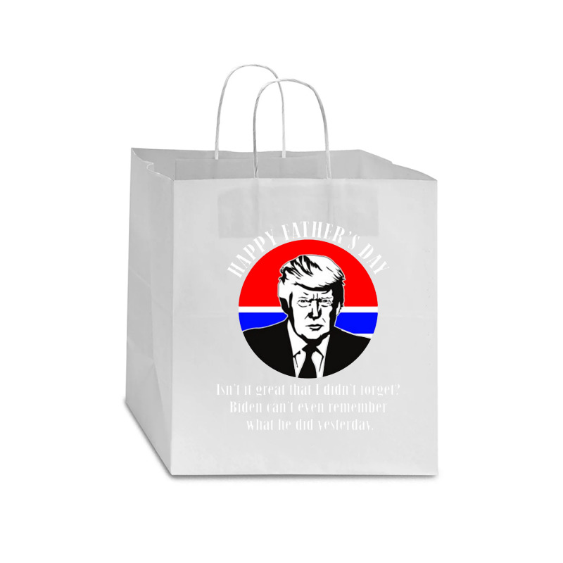 Trump Happy Fathers Day Star Paper Bag - 13 X 7 X 13 | Artistshot