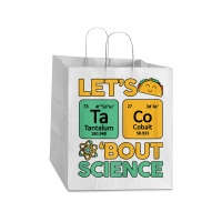 Womens Teacher Shirt Let's Taco Bout Science Cute Chemistry Physics Take Out Paper Bag - 14 X 10 X 15 1/2 | Artistshot