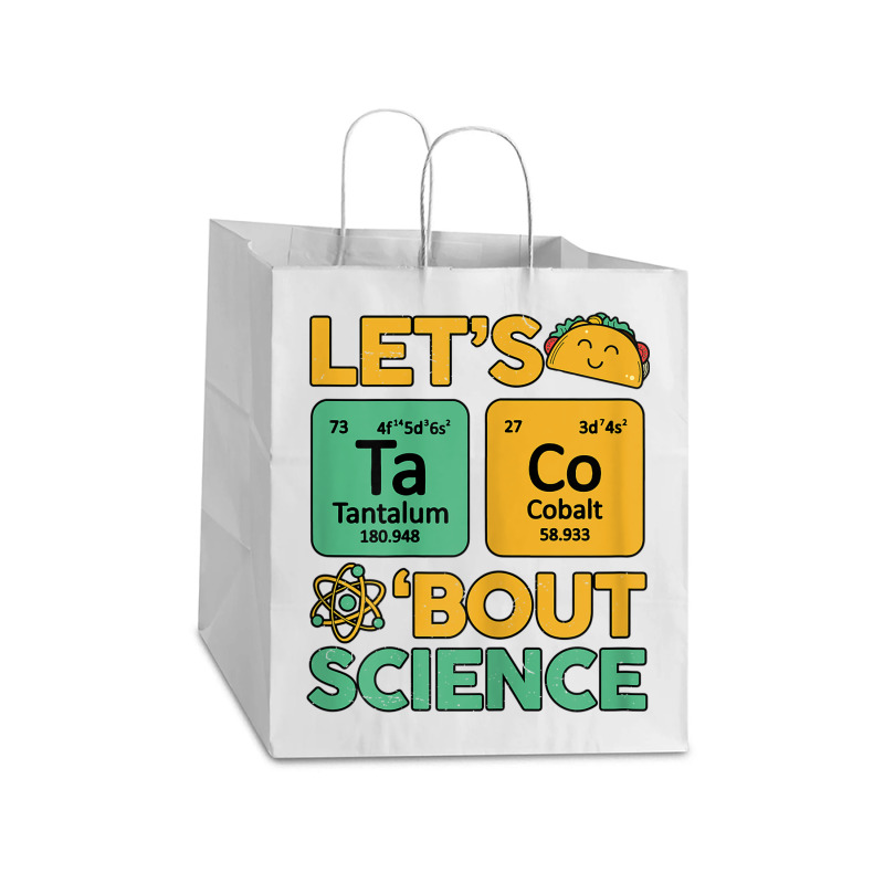 Womens Teacher Shirt Let's Taco Bout Science Cute Chemistry Physics Take Out Paper Bag - 14 X 10 X 15 1/2 | Artistshot