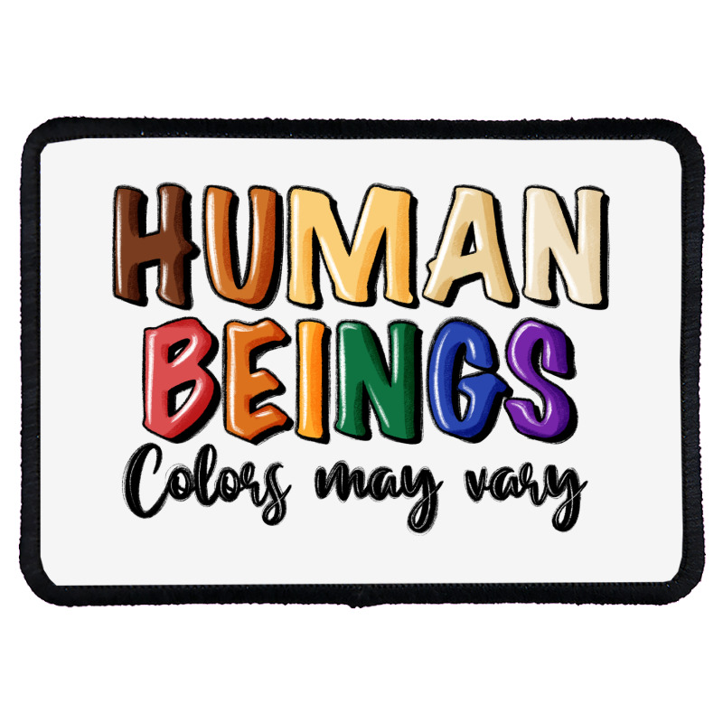 Human Beings Colors May Vary Rectangle Patch | Artistshot