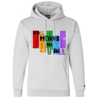 Y'all Means All Y'all Champion Hoodie | Artistshot