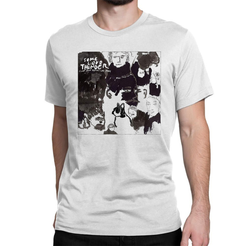 Clap Your Hand Say Yeah Classic T-shirt | Artistshot