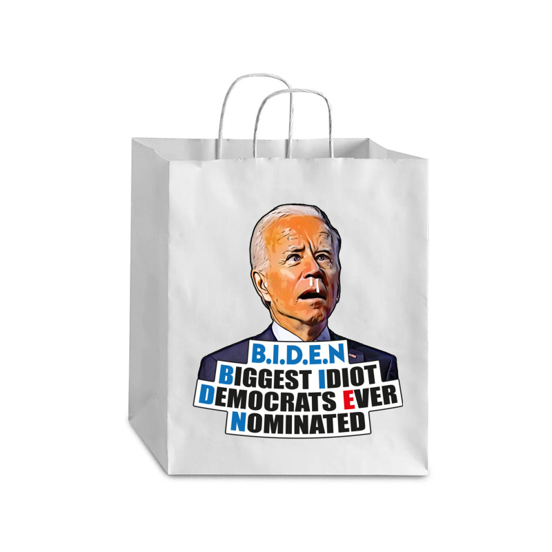 Biden Biggest Idiot Democrats Ever Nominated Debie Paper Bag - 10 x 5 x 13 by cm-arts | Artistshot