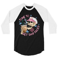 Time To Get Ship Faced 3/4 Sleeve Shirt | Artistshot