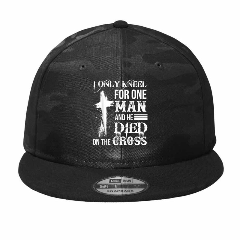 I Only Kneel For One Man And He Died On The Cross Jesus Camo Snapback by TyDesign | Artistshot