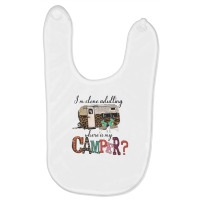 I'm Clone Adultting Where Is My Camper Baby Bibs | Artistshot