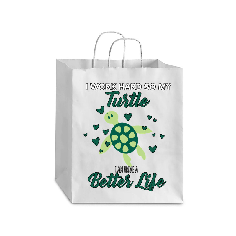 I Work Hard So My Turtle Can Have A Better Life Cute And Humor Gift Fo Debie Paper Bag - 10 X 5 X 13 | Artistshot