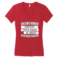 Life Isn't Always Camping Cold Beer & Naps Women's V-neck T-shirt | Artistshot