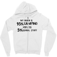 My Brain Is 95% Campng 5% Useles School Stuff Zipper Hoodie | Artistshot