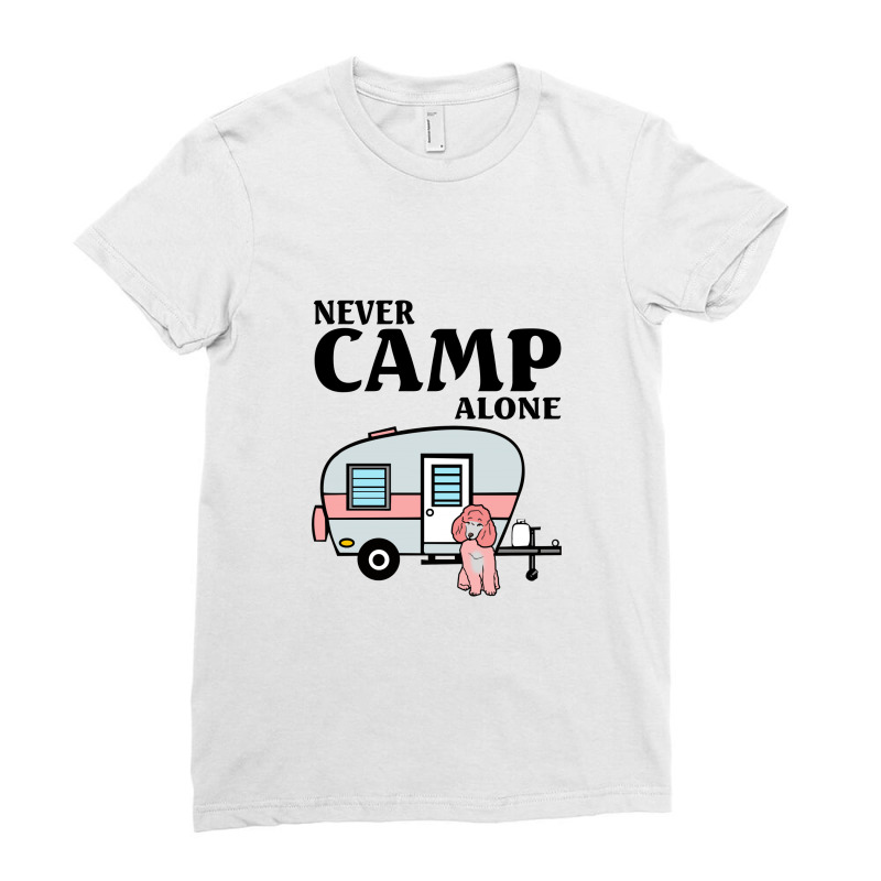 Never Camp Alone  Camper Love Poodle Dog Ladies Fitted T-Shirt by hoainv | Artistshot