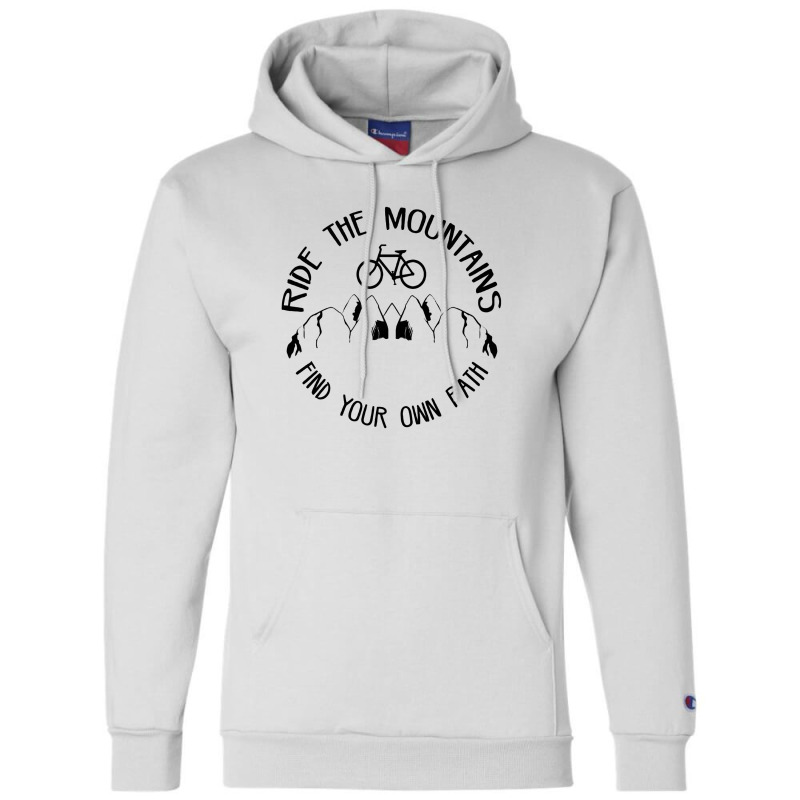 Ride The Mountains   Mountain Bike And Camping Champion Hoodie by hoainv | Artistshot