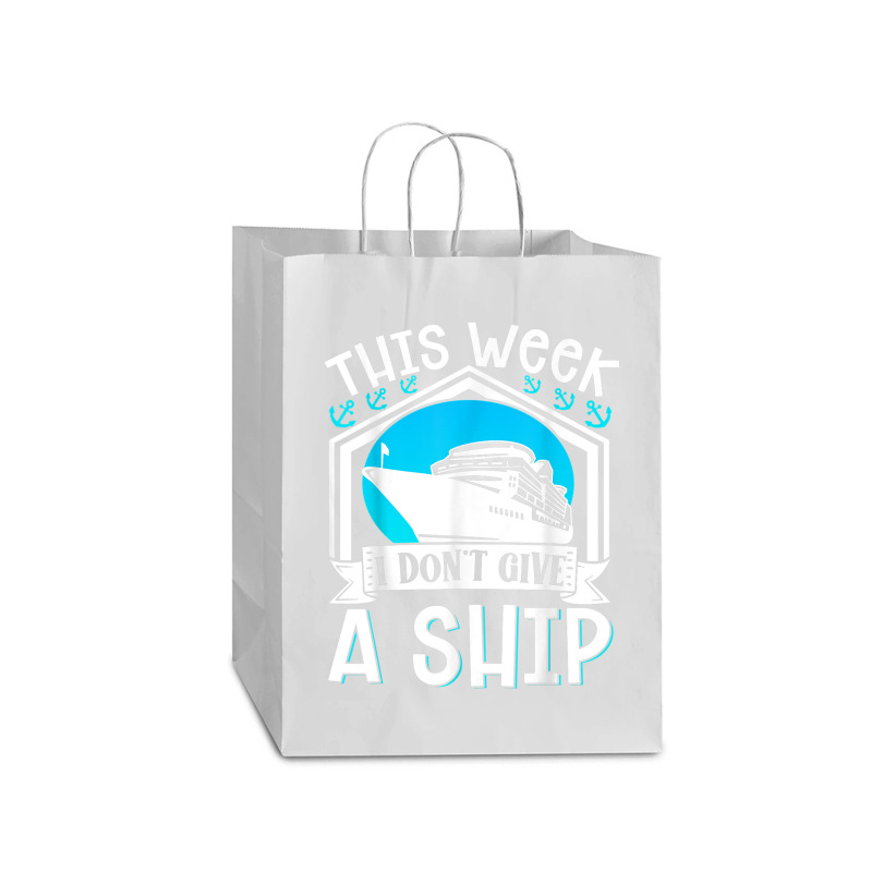 Cruise Ship Vacation Pun This Week I Dont Give A Ship Mart Paper Bag -13 X 7 X 17 | Artistshot