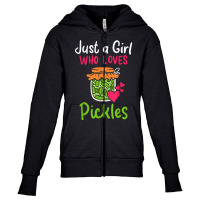 Pickles Just A Girl Who Loves Pickles Canning T Shirt Youth Zipper Hoodie | Artistshot