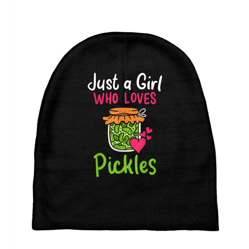 Pickles Just A Girl Who Loves Pickles Canning T Shirt Baby Beanies by phuongvu | Artistshot