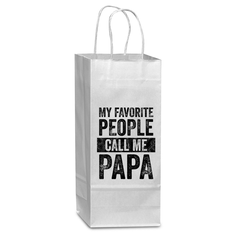 Mens My Favorite People Call Me Papa Vintage Dad Father Wine Paper Bag - 5 1/2 X 3 1/4 X 13 | Artistshot